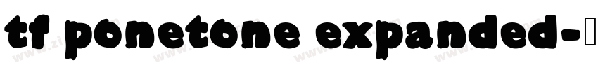 tf ponetone expanded字体转换